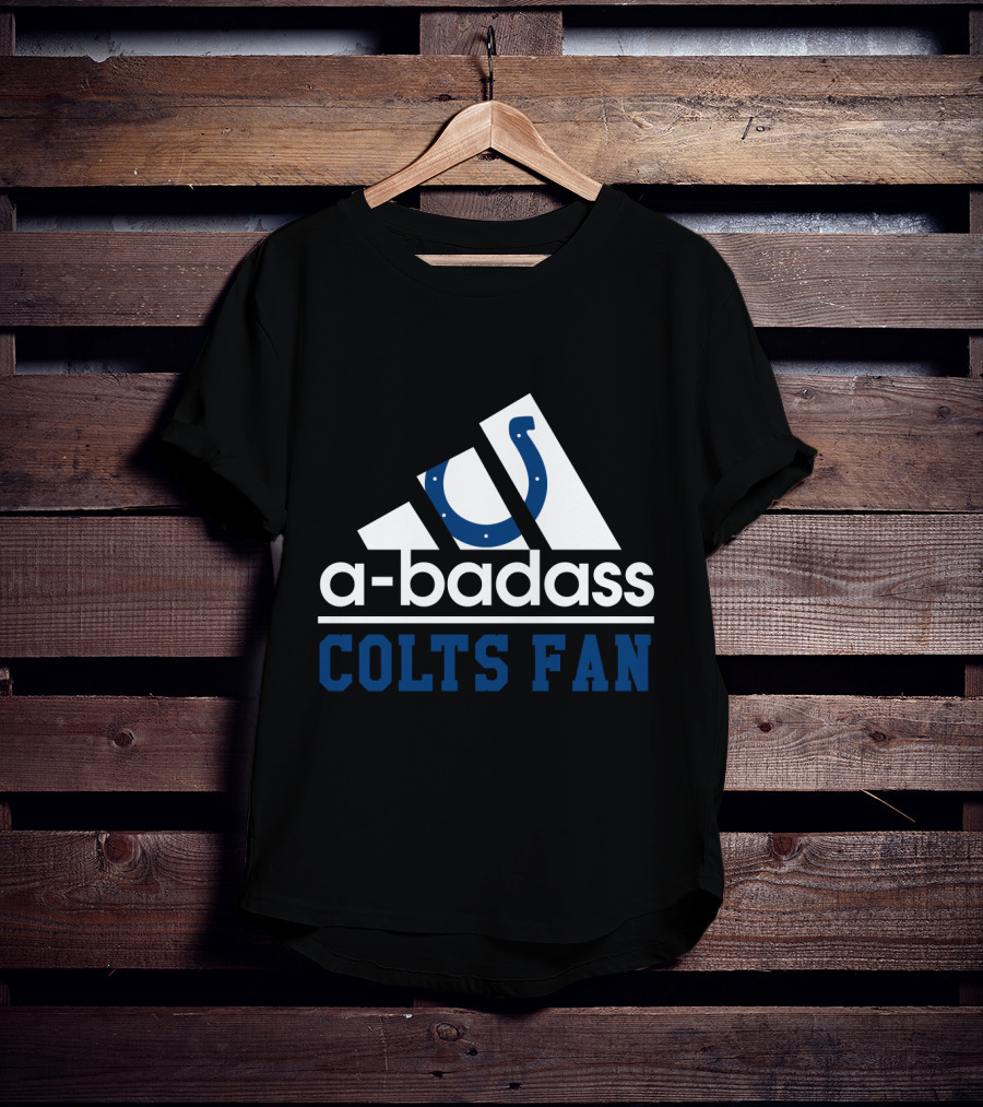 Indianapolis Colts A-Badass Colts Fan T-Shirt