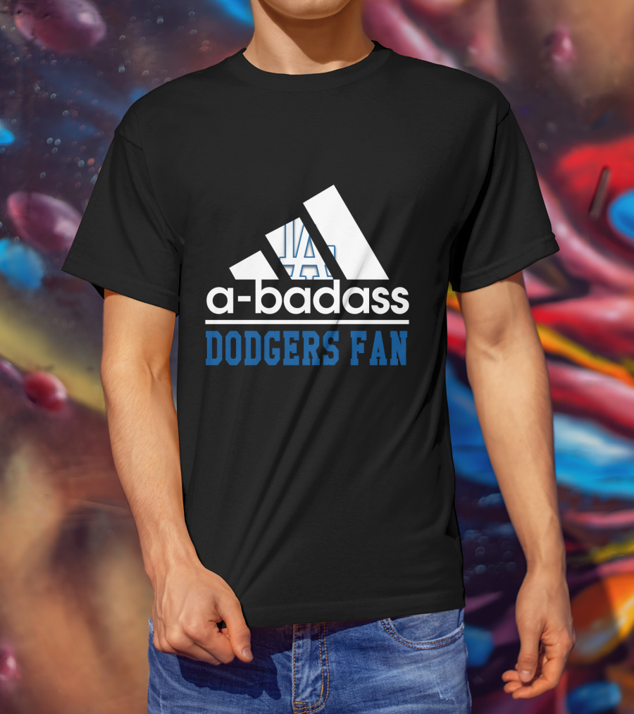 A-Badass Los Angeles Dodgers Fan Cool T-Shirt