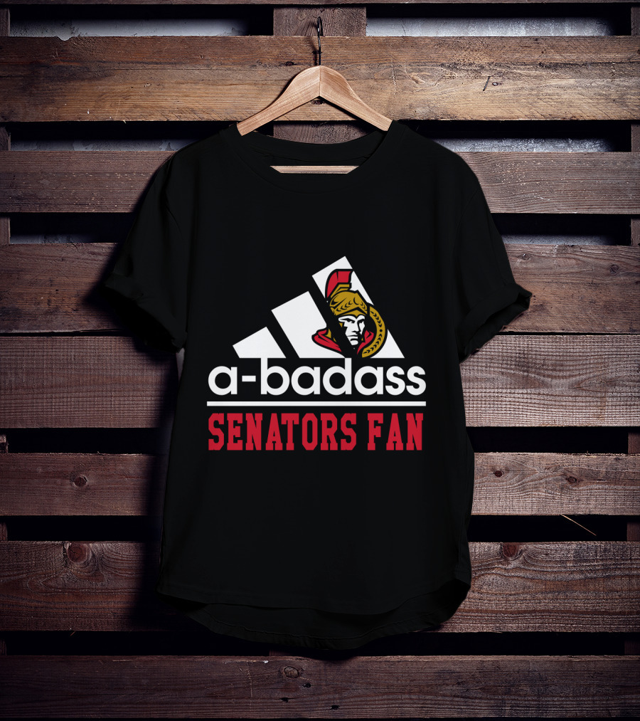 A-Badass Ottawa Senators Fan T-Shirt