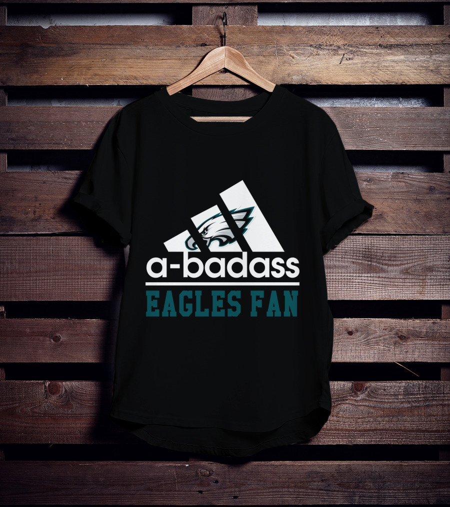 Badass Philadelphia Eagles Fan T-Shirt