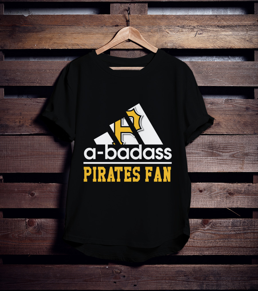 A-Badass Pittsburgh Pirates Fan T-Shirt