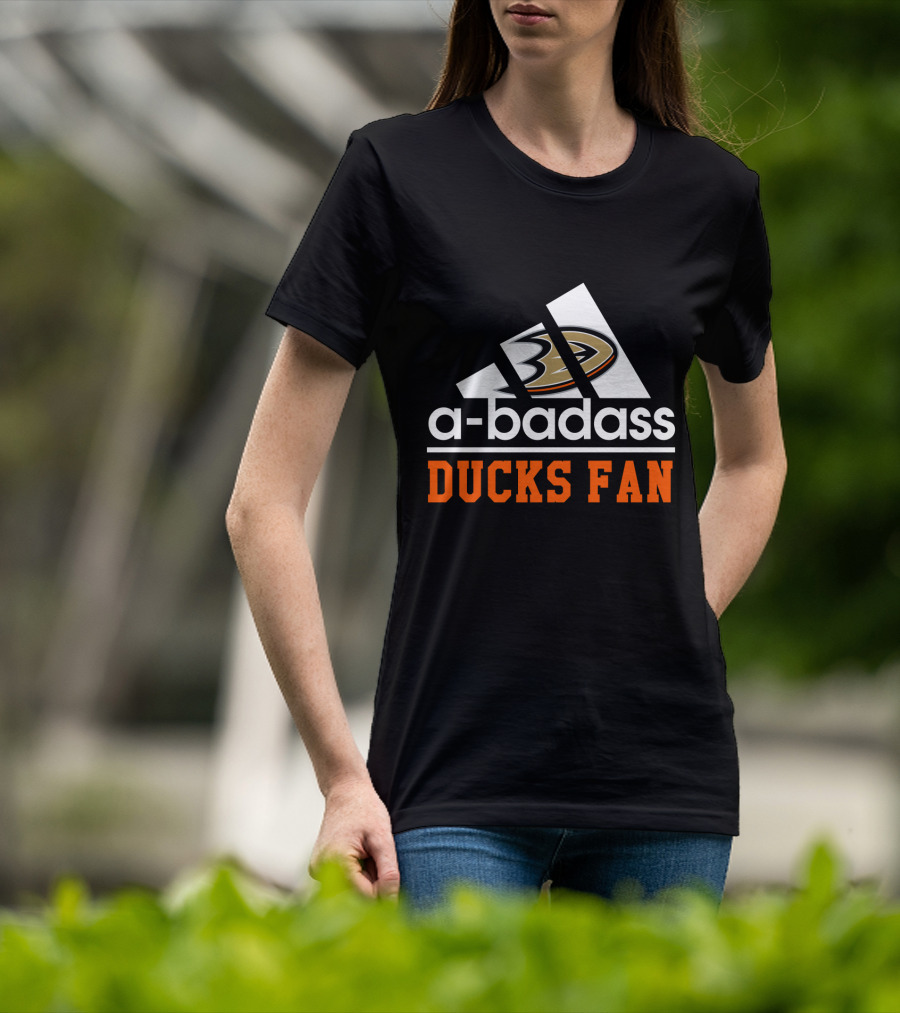 Anaheim Ducks Fan A-Badass T-Shirt