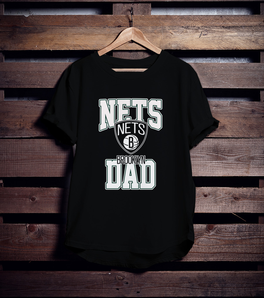Nets Brooklyn Dad Father's Day Basketball Fan T-Shirt