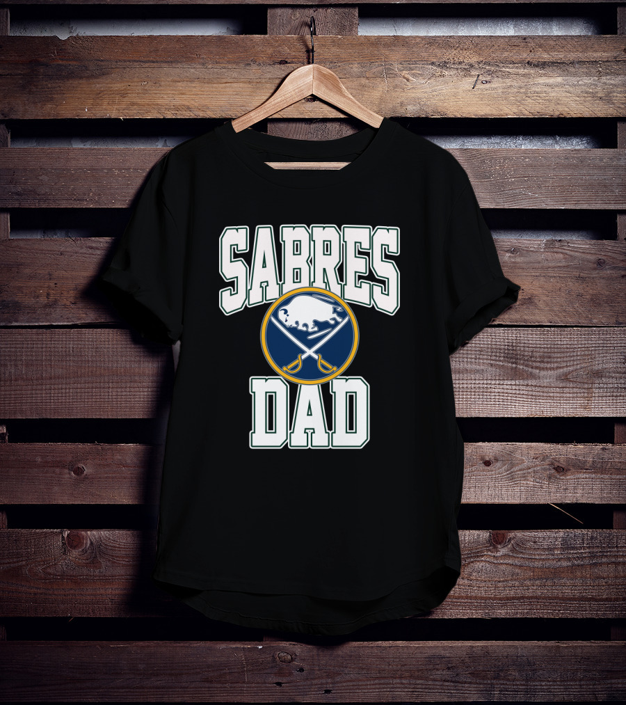 Sabres Dad Buffalo Hockey Fan Gift With Buffalo Sabres T-Shirt