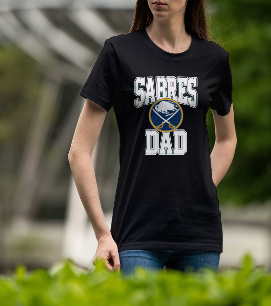 Sabres Dad Buffalo Hockey Fan Gift With Buffalo Sabres T-Shirt