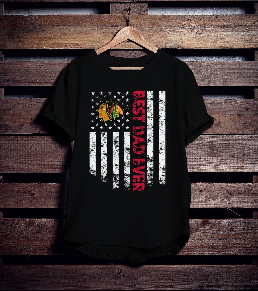 Best Dad Ever Chicago Blackhawks American Flag T-Shirt
