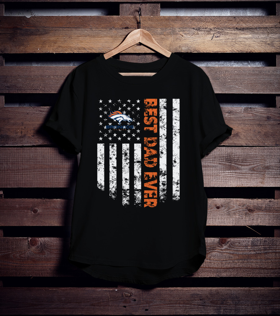 Best Denver Broncos Dad Ever Flag T-Shirt