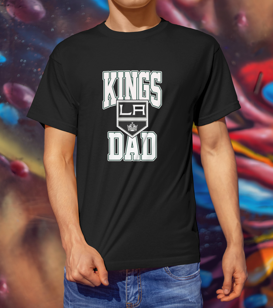 Kings Dad LA Hockey Fan T-Shirt