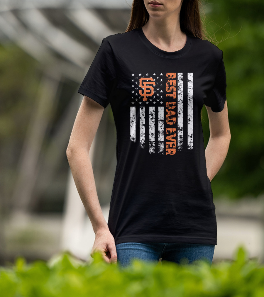 San Francisco Giants Best Dad Ever American Flag Style T-Shirt