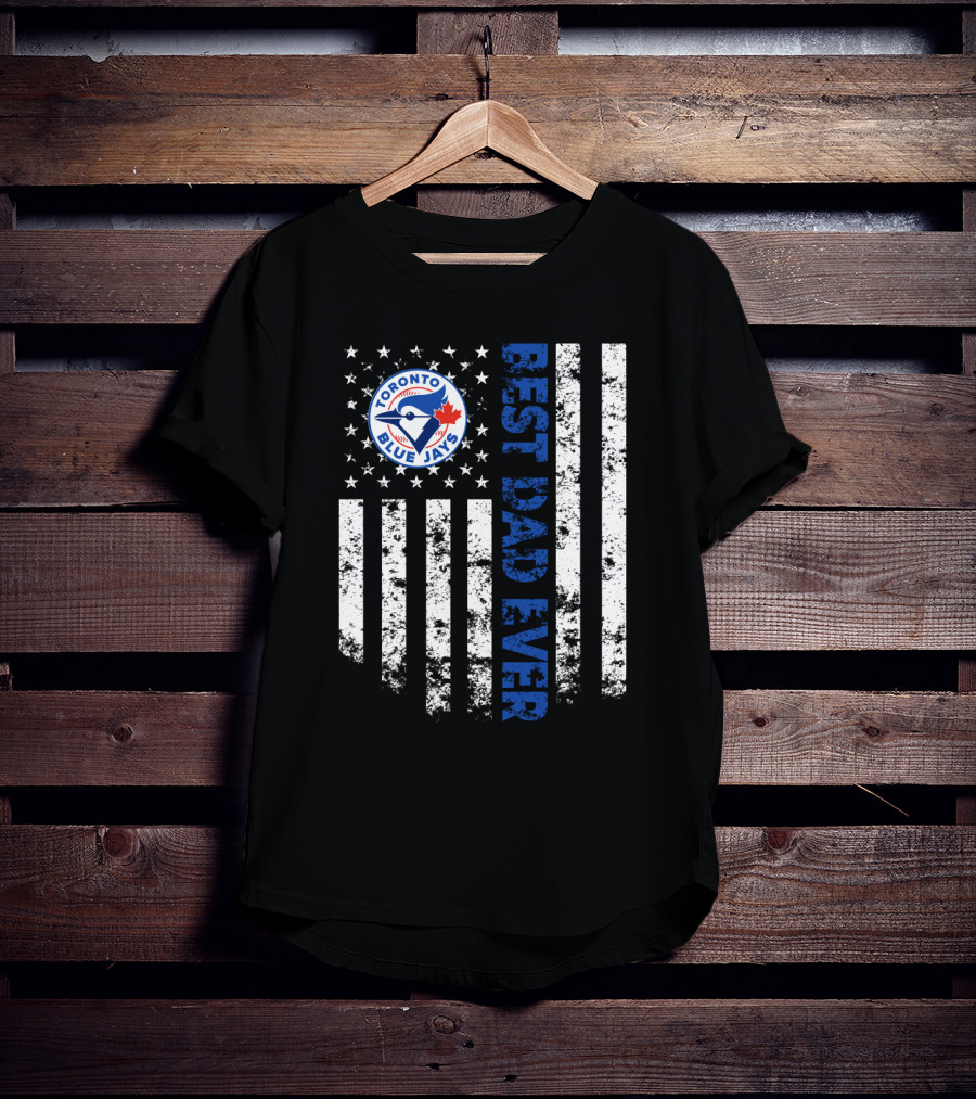 Toronto Blue Jays Best Dad Ever Flag T-Shirt