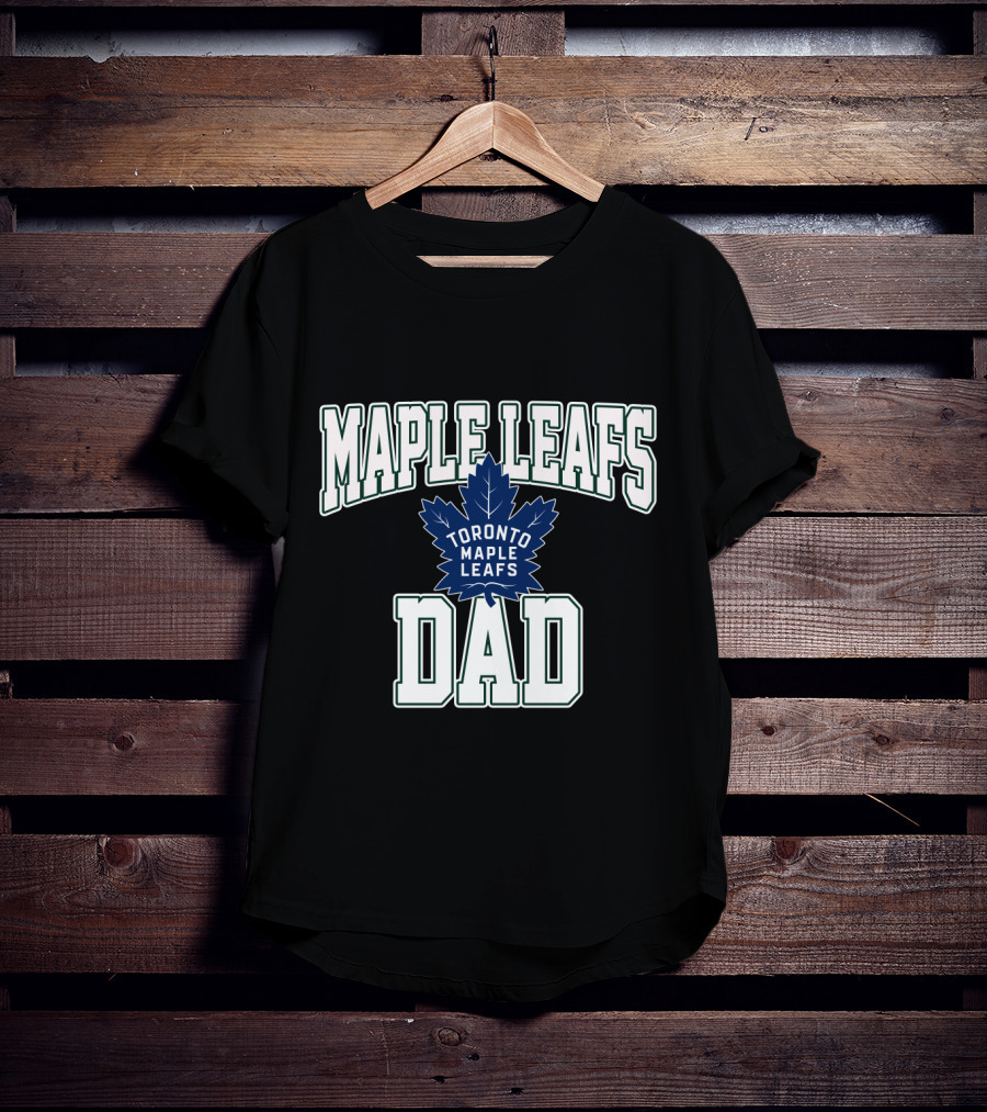 Toronto Maple Leafs Dad Hockey Fan Gift For Maple Leafs Supporter T-Shirt