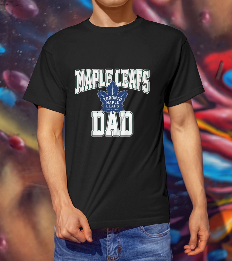 Toronto Maple Leafs Dad Hockey Fan Gift For Maple Leafs Supporter T-Shirt