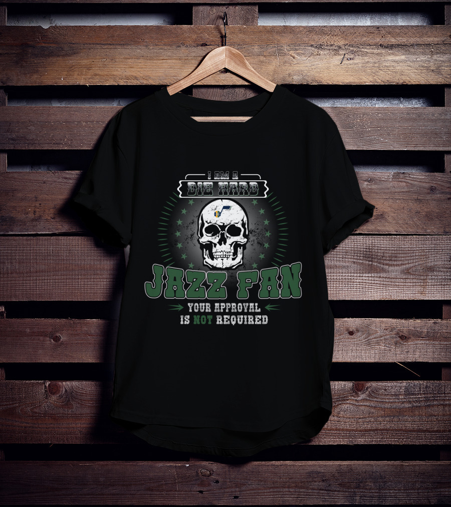 I Am A Die Hard Jazz Fan Your Approval Is Not Required T-Shirt