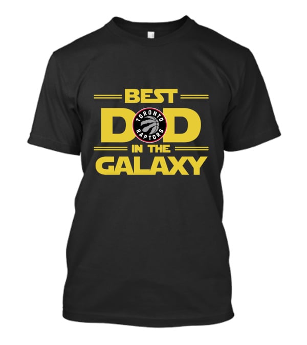 Toronto Raptors Best Dad In The Galaxy T-Shirt
