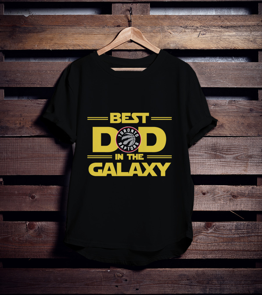 Toronto Raptors Best Dad In The Galaxy T-Shirt