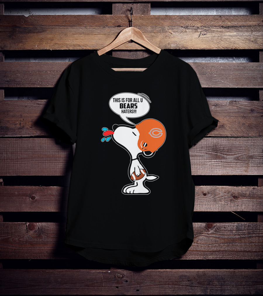 Snoopy Chicago Bears Helmet This Is For All U Bears Haters Football T-Shirt