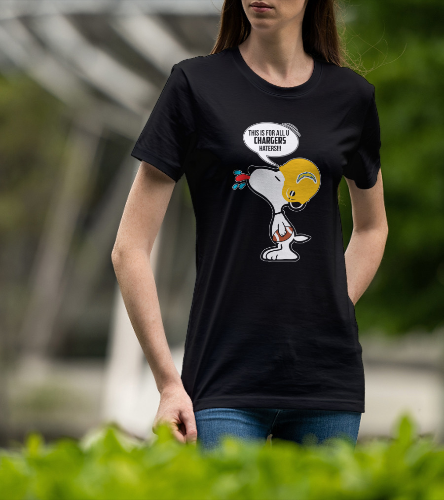 Snoopy This Is For All U Chargers Haters Los Angeles Chargers Fans T-Shirt