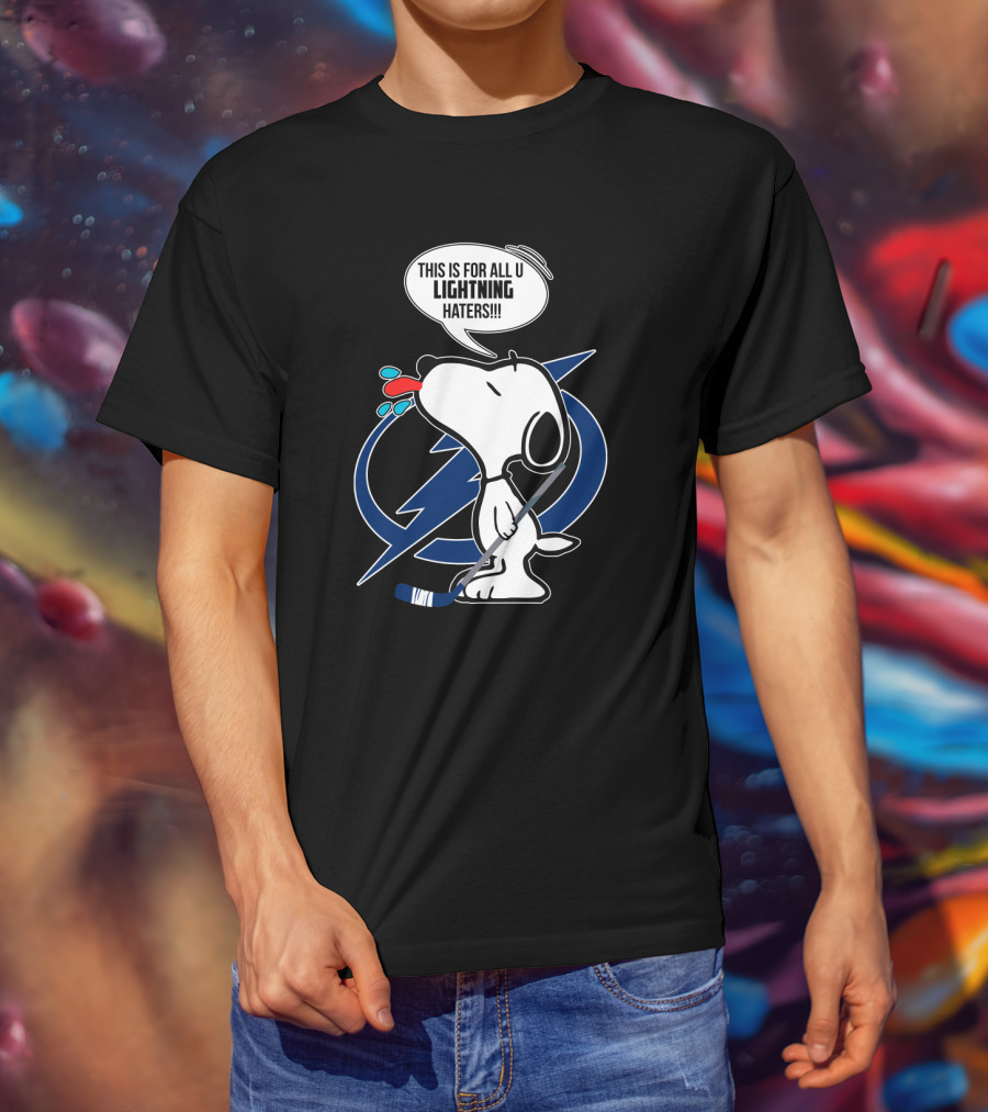Snoopy Hockey Tampa Bay Lightning Fans This Is For All U Haters T-Shirt