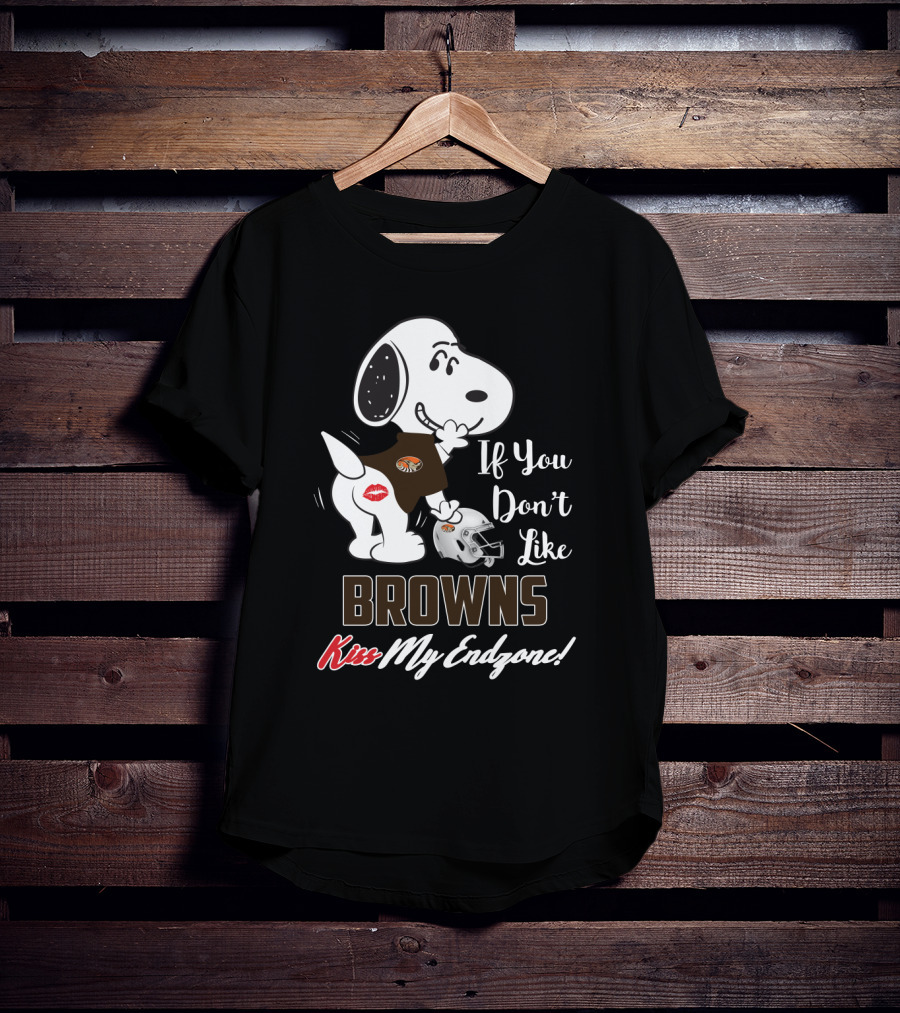 Snoopy If You Don't Like Browns Kiss My Endzone T-Shirt