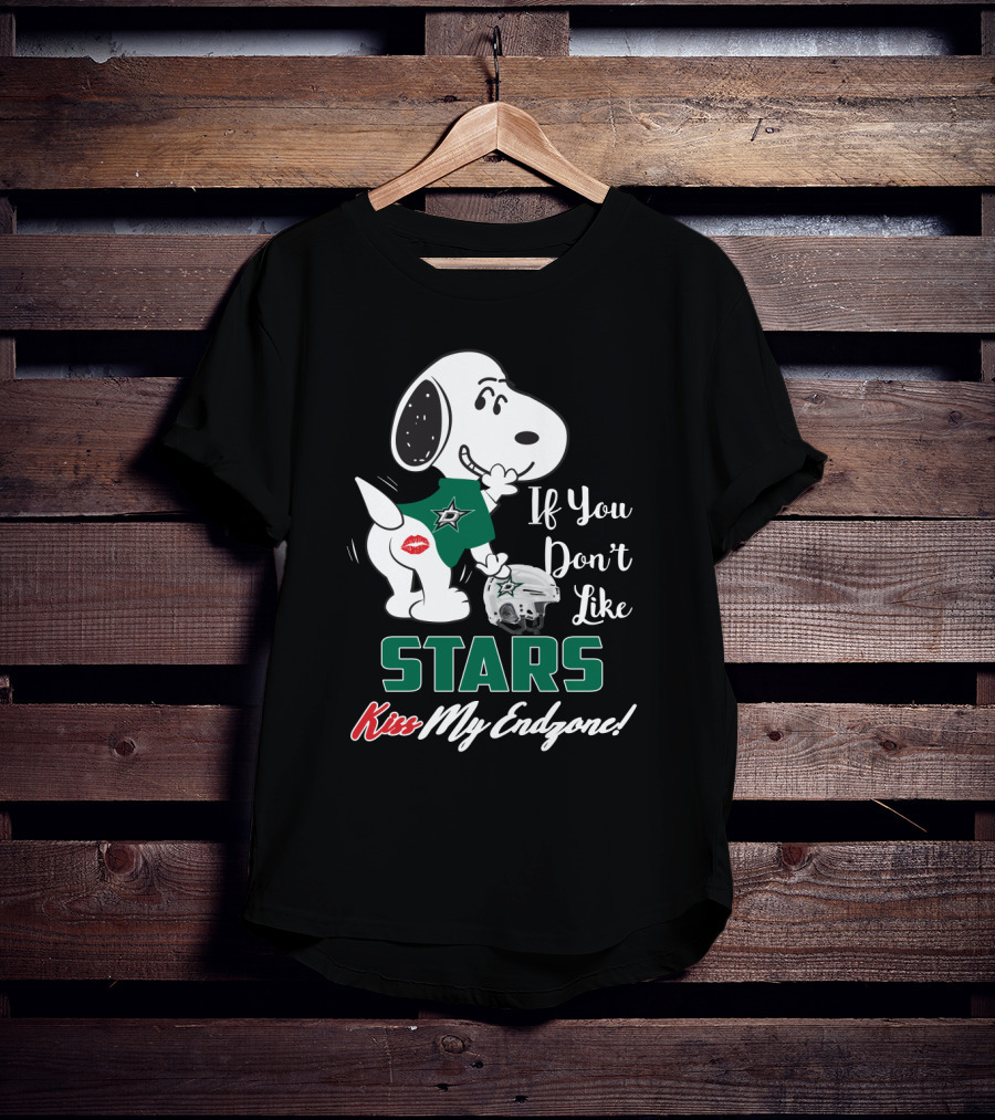 Snoopy Dallas Stars If You Don’t Like Stars Kiss My Endzone T-Shirt