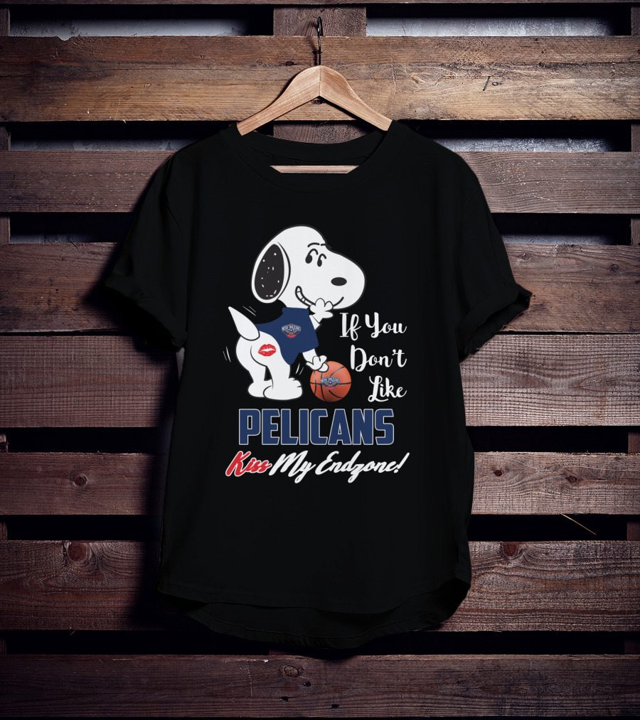 Snoopy If You Don't Like Pelicans Kiss My Endzone Basketball T-Shirt