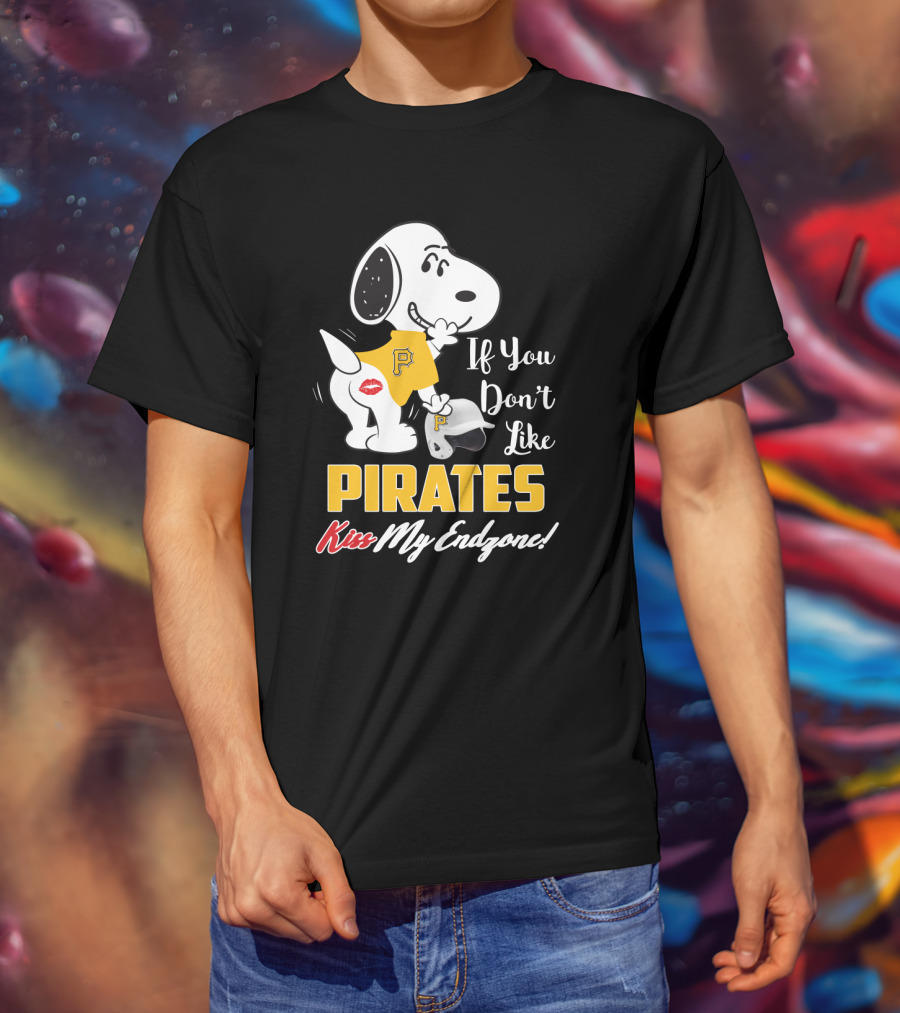 Snoopy In Pittsburgh Pirates Jersey If You Don’t Like Pirates Kiss My Endzone T-Shirt