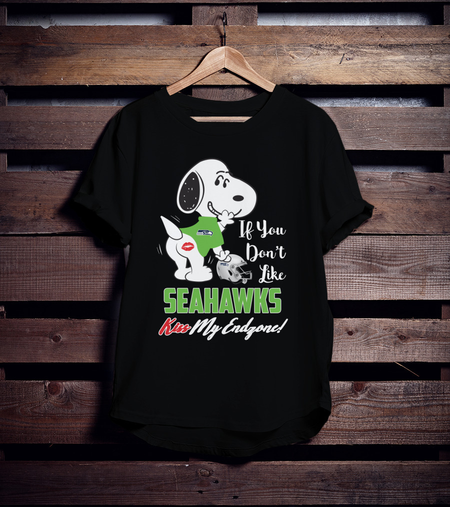 Snoopy Seahawks If You Don’t Like Seahawks Kiss My Endzone T-Shirt