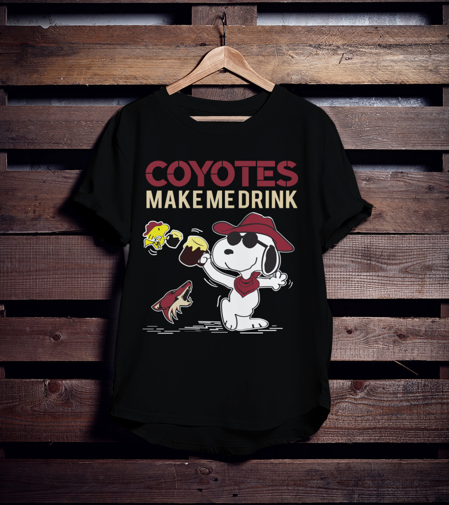 Coyotes Make Me Drink Snoopy Arizona Coyotes Fans T-Shirt