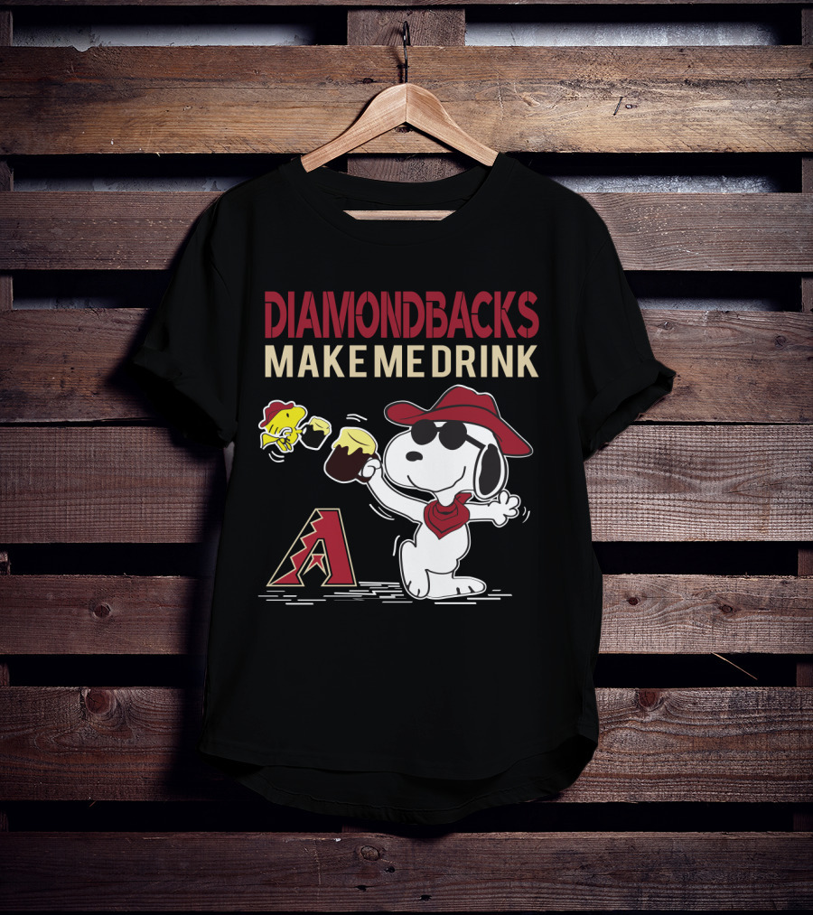 Diamondbacks Make Me Drink Snoopy Arizona Fans T-Shirt