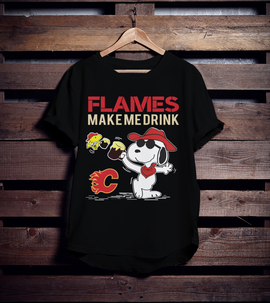 Flames Make Me Drink Snoopy Calgary C T-Shirt