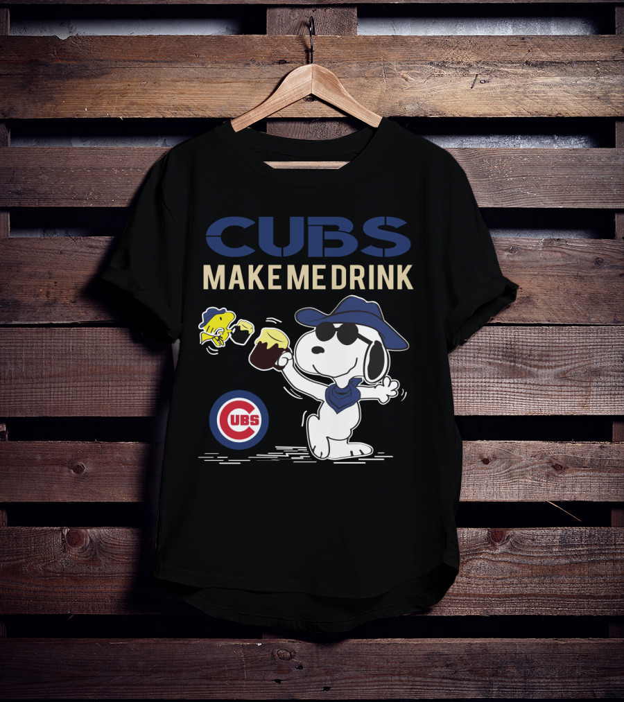 Cubs Make Me Drink Snoopy Chicago Cubs Fans T-Shirt
