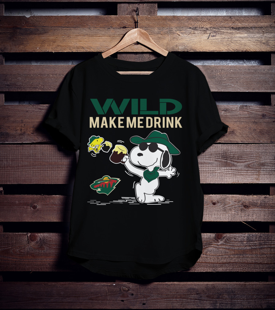 Wild Make Me Drink Snoopy Minnesota Wild Fans T-Shirt