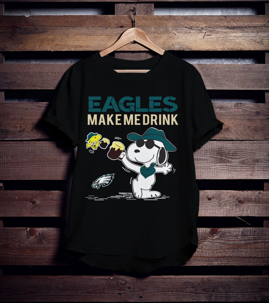 Eagles Make Me Drink Snoopy Philadelphia Eagles Fans T-Shirt