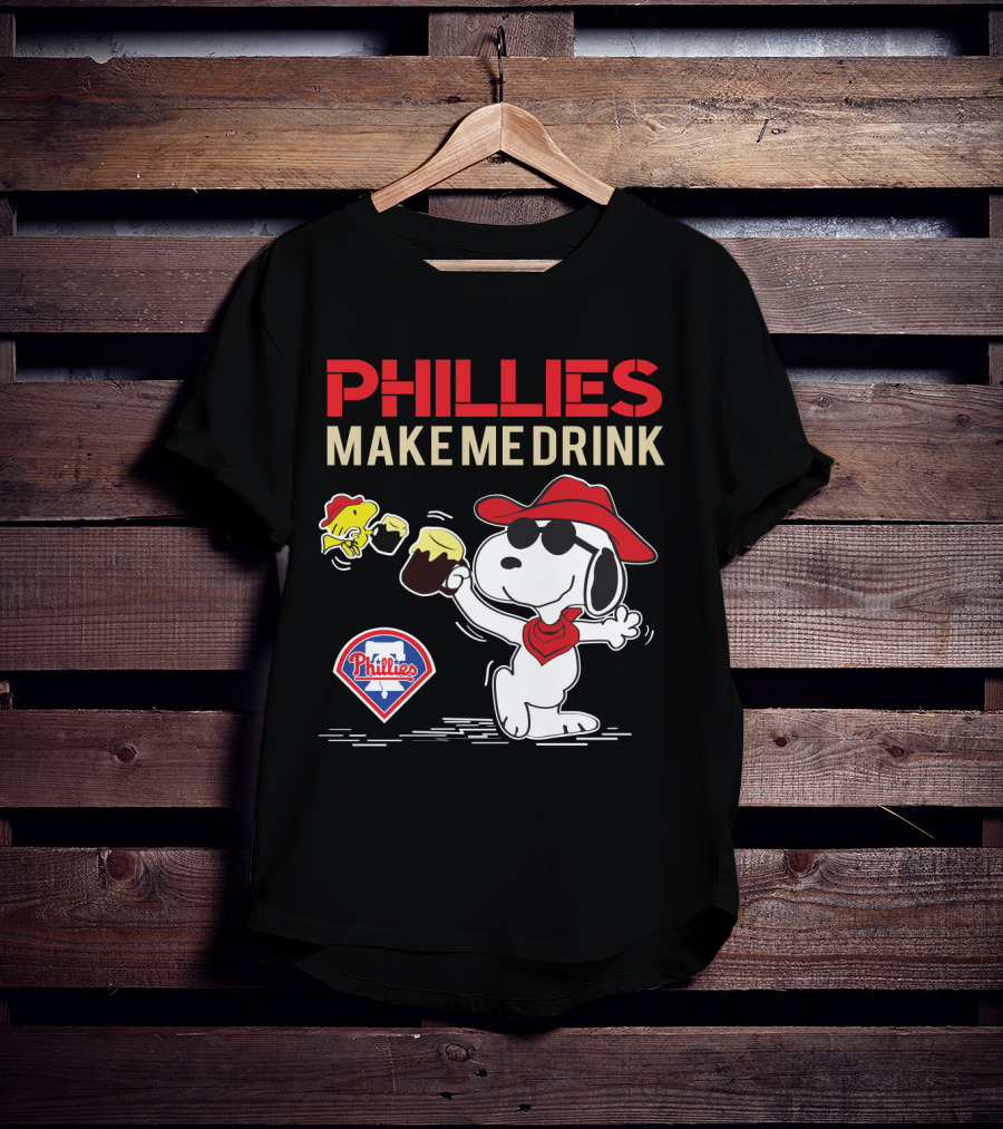 Phillies Make Me Drink Snoopy Phillies Logo And Woodstock Cheers T-Shirt