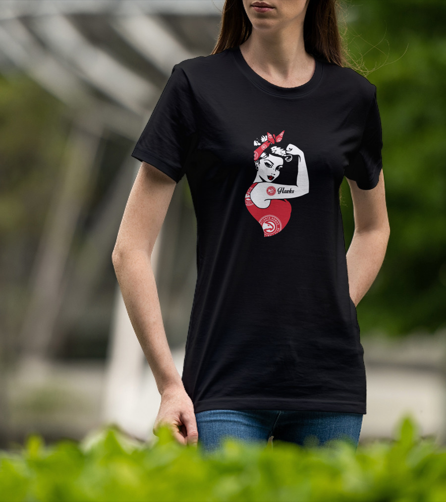 Atlanta Hawks Unbreakable Strong Girl T-Shirt