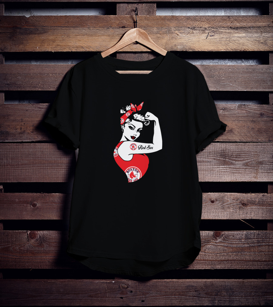 Boston Red Sox Unbreakable Strong Girl Rosie The Riveter T-Shirt
