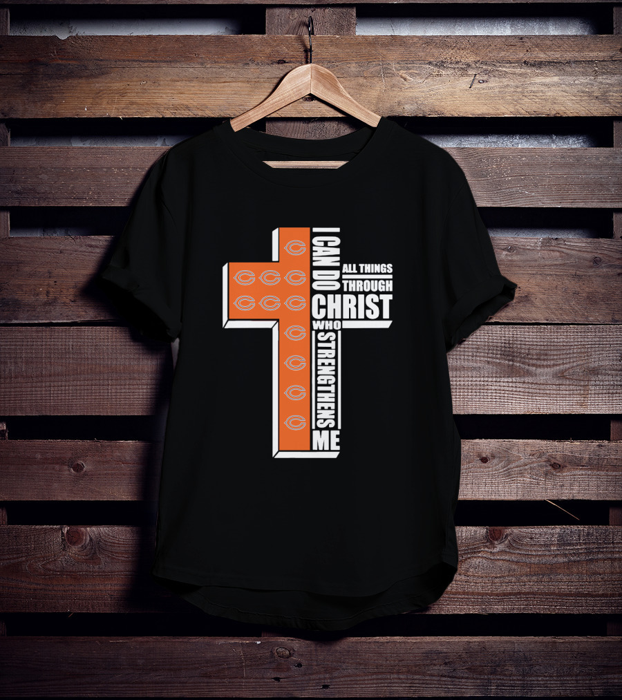Chicago Bears I Can Do All Things Through Christ Who Strengthens Me T-Shirt
