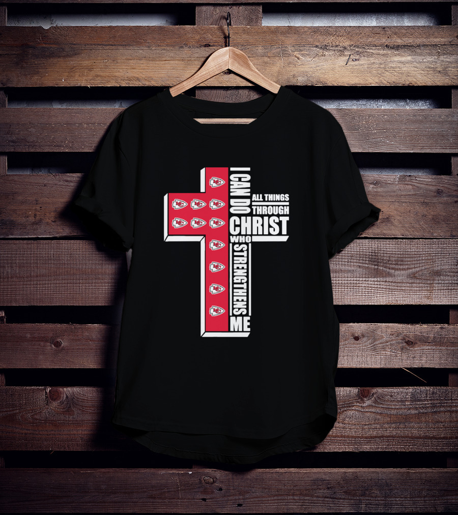 Kansas City Chiefs I Can Do All Things Through Christ Who Strengthens Me Cross T-Shirt