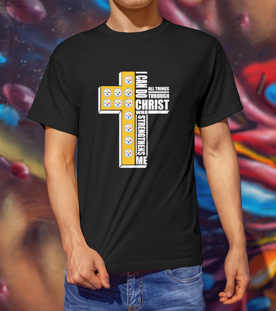 Steelers I Can Do All Things Through Christ Who Strengthens Me Cross Football Logos T-Shirt