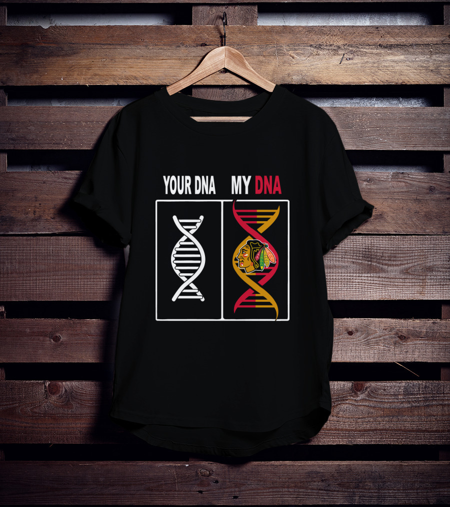 Your DNA My DNA Chicago Blackhawks Logo Integration T-Shirt
