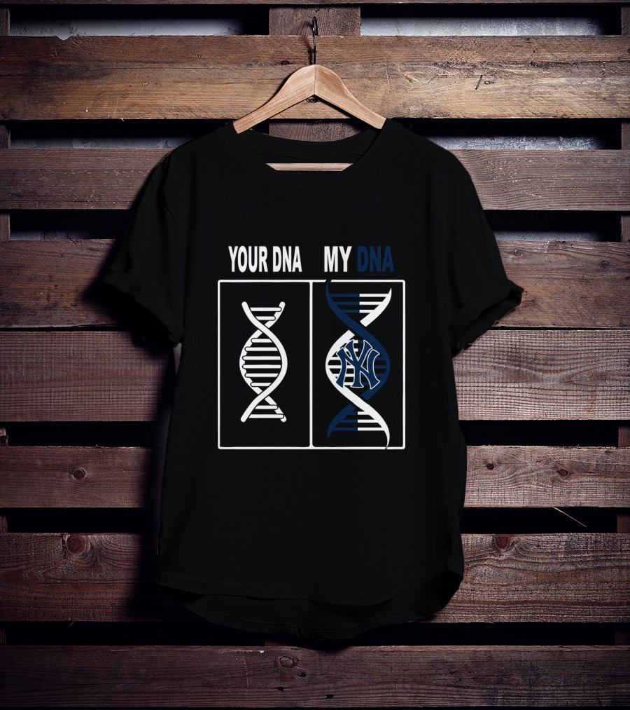 Your DNA My DNA New York Yankees Logo T-Shirt