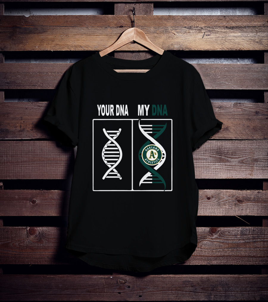 Your DNA My DNA Oakland Athletics A's Logo Inside Double Helix T-Shirt