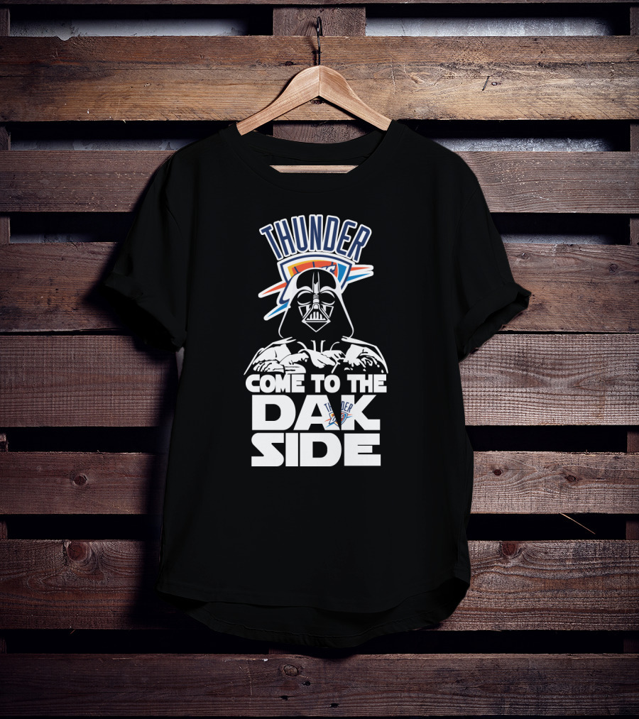 Thunder Come To The Dark Side Darth Vader Oklahoma City Fans T-Shirt