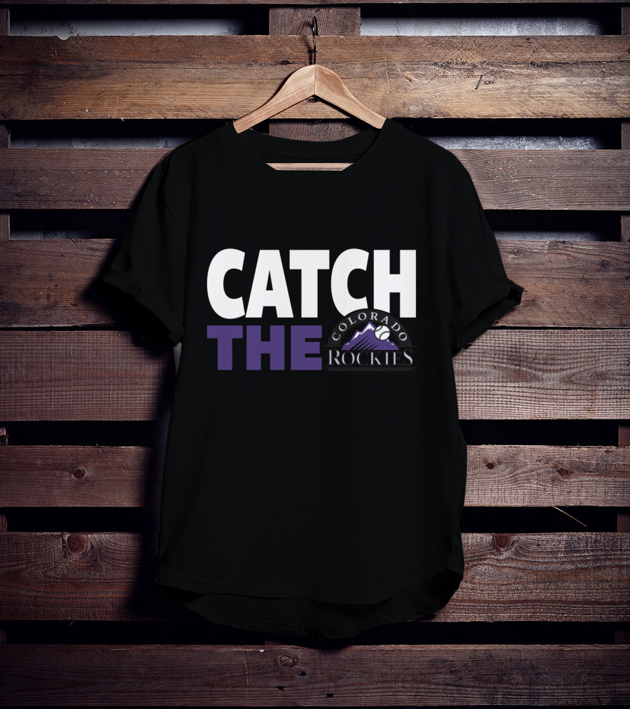 Catch The Colorado Rockies Baseball Fever T-Shirt