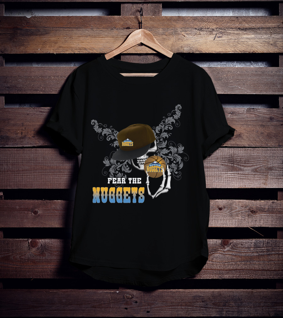Fear The Nuggets Skull Cap Basketball Fan Tribute T-Shirt