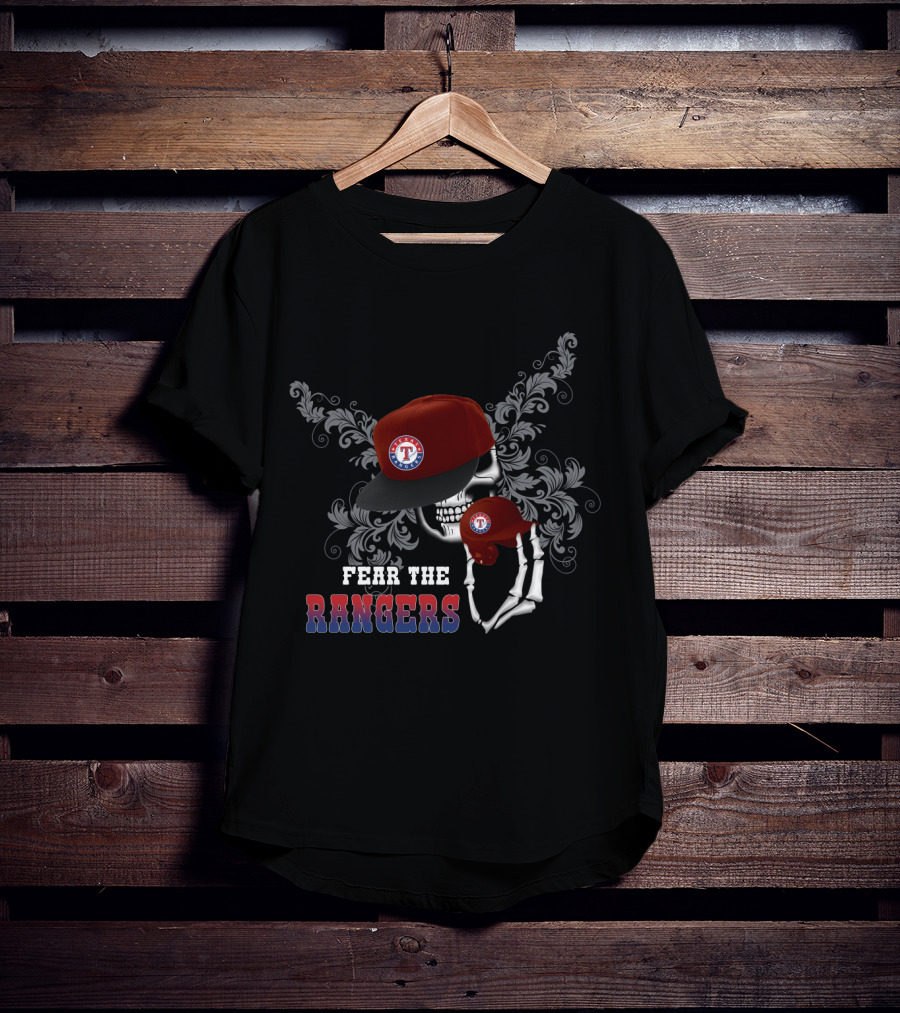 Texas Rangers Skull And Hat Design With Fear The Rangers Text T-Shirt