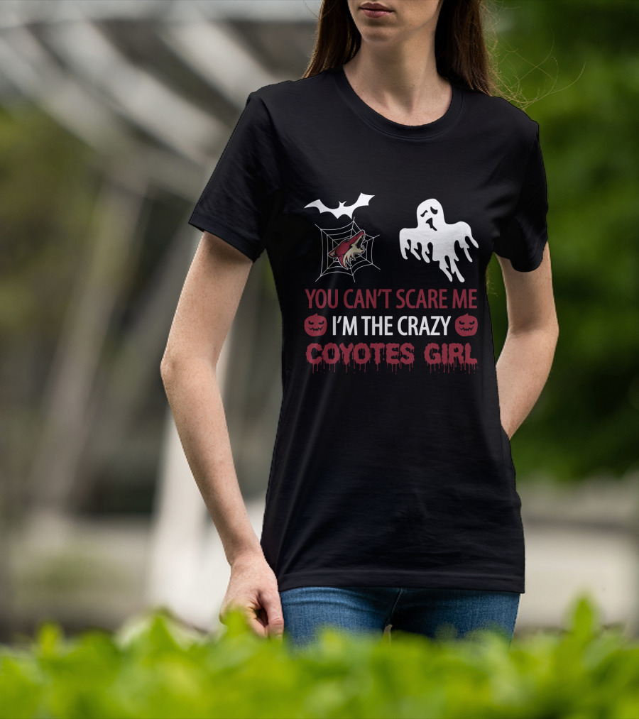 You Can't Scare Me I'm The Crazy Coyotes Girl Halloween Ghost Bat Jack-O'-Lantern T-Shirt