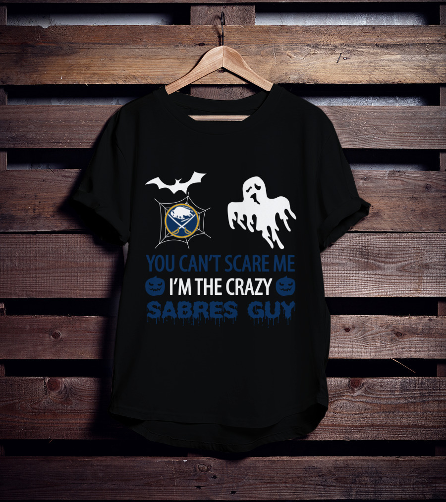 You Can't Scare Me I'm The Crazy Sabres Guy Halloween Buffalo Ghost Bat Spiderweb T-Shirt