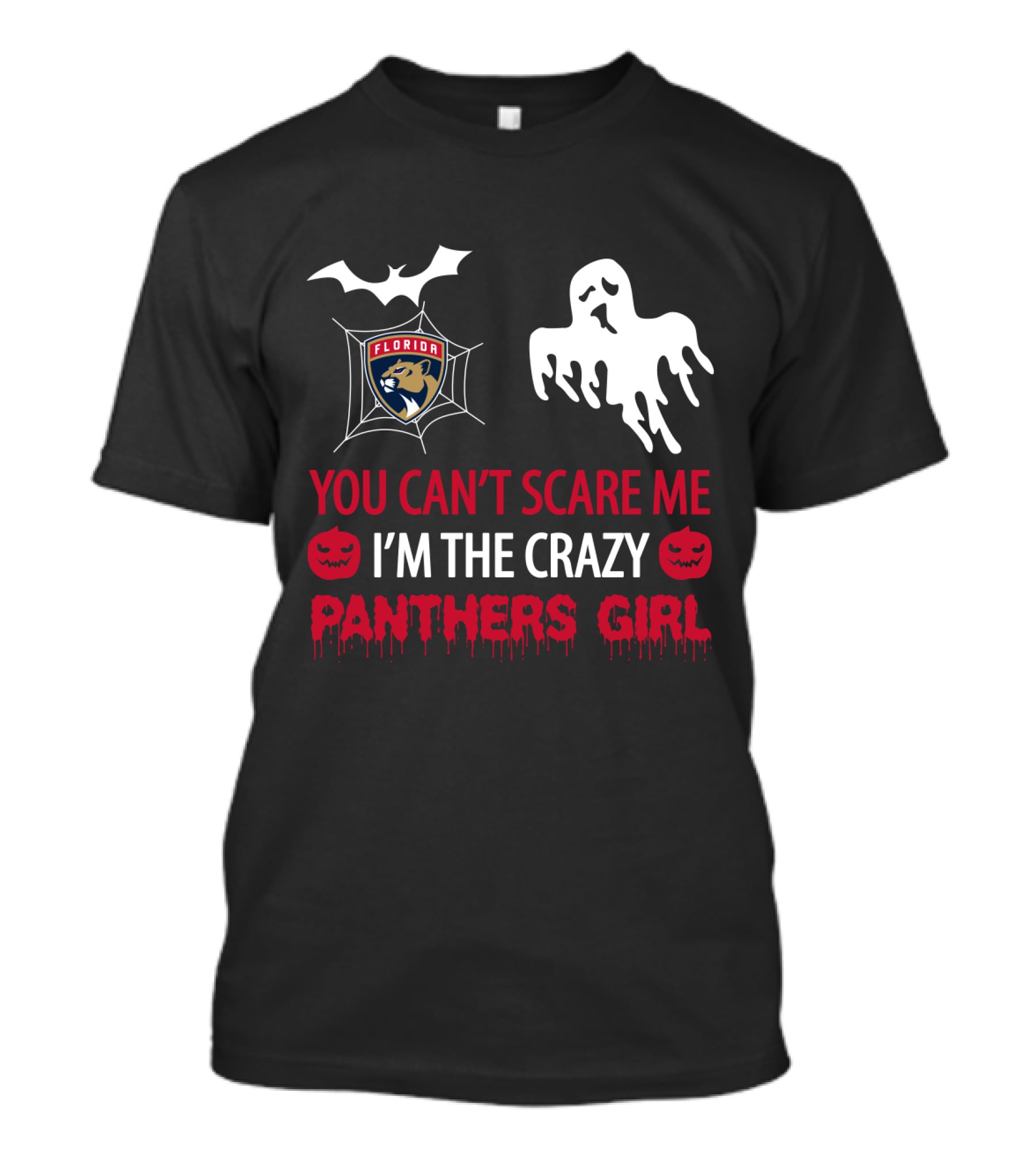 You Can't Scare Me I'm The Crazy Florida Panthers Girl Halloween Ghost And Bat T-Shirt