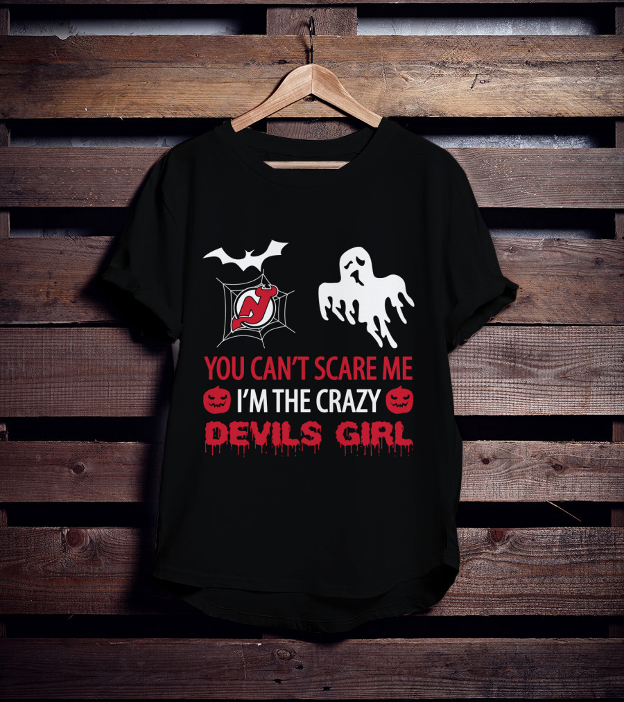 You Can't Scare Me I'm The Crazy Devils Girl Halloween New Jersey T-Shirt